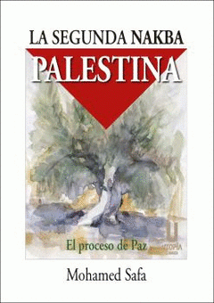  LA SEGUNDA NAKBA PALESTINA