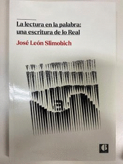 Cover Image: LA LECTURA EN LA PALABRA: UNA ESCRITURA DE LO REAL