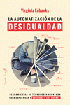 Imagen de cubierta: LA AUTOMATIZACIÓN DE LA DESIGUALDAD