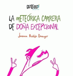 Cover Image: LA METEÓRICA CARRERA DE DOÑA EXCEPCIONAL