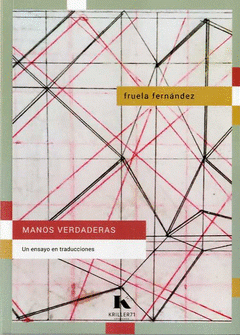 Cover Image: MANOS VERDADERAS. UN ENSAYO EN TRADUCCIONES