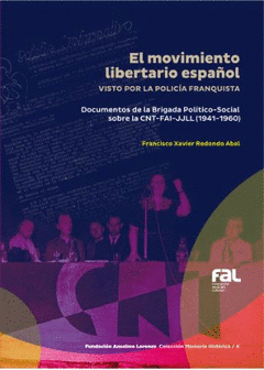 Cover Image: EL MOVIMIENTO LIBERTARIO ESPAÑOL VISTO POR LA POLICÍA FRANQUISTA