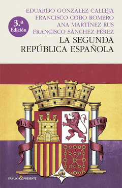 Cover Image: LA SEGUNDA REPÚBLICA ESPAÑOLA (RÚSTICA)