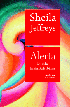 Cover Image: ALERTA. MI VIDA FEMINISTA LESBIANA
