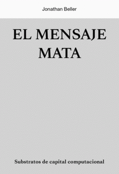 Cover Image: EL MENSAJE MATA (ASESINA)