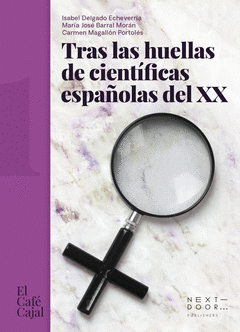 Cover Image: TRAS LAS HUELLAS DE CIENTÍFICAS ESPAÑOLAS DEL XX