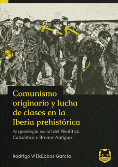 Cover Image: COMUNISMO ORIGINARIO Y LUCHA DE CLASES EN LA IBERIA PREHISTÓRICA