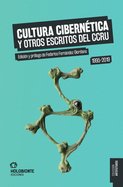 Cover Image: CULTURA CIBERNÉTICA Y OTROS ESCRITOS DEL CCRU 1995-2019
