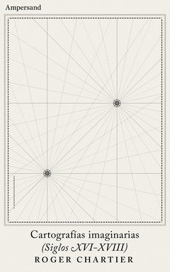 Cover Image: CARTOGRAFÍAS IMAGINARIAS (SIGLOS XVI-XVIII)