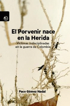 Cover Image: EL PORVENIR NACE EN LA HERIDA