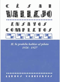 Cover Image: ENSAYOS COMPLETOS II: SE PROHÍBE HABLAR AL PILOTO. 1926-1927