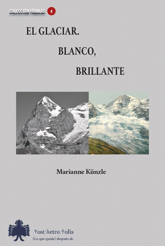 Cover Image: EL GLACIAR. BLANCO, BRILLANTES.