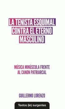 Cover Image: TENISTA ESQUIMAL CONTRA EL ETERNO MASCULINO, LA