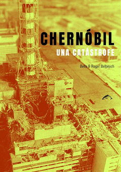 CHERNOBIL, UNA CATASTROFE Cover Image: CHERNOBIL, UNA CATASTROFE