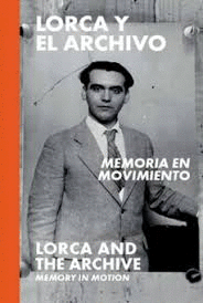 Cover Image: LORCA Y EL ARCHIVO: MEMORIA EN MOVIMIENTO