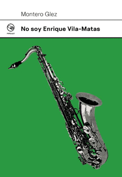 NO SOY ENRIQUE VILA-MATAS Cover Image: NO SOY ENRIQUE VILA-MATAS