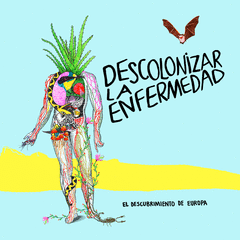 Cover Image: DESCOLONIZAR LA ENFERMEDAD