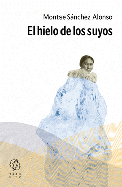 Cover Image: EL HIELO DE LOS SUYOS