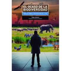EL OCASO DE LA BIODIVERSIDAD Cover Image: EL OCASO DE LA BIODIVERSIDAD