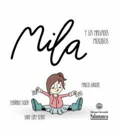 Imagen de cubierta: MILA Y LOS MALVADOS MICROBIOS
