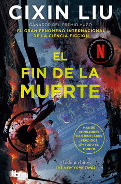 Cover Image: EL FIN DE LA MUERTE (TRILOGÍA DE LOS TRES CUERPOS 3)