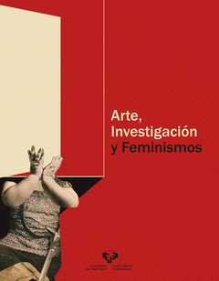 Imagen de cubierta: ARTE, INVESTIGACIÓN Y FEMINISMOS