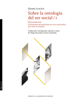 SOBRE LA ONTOLOGÍA DEL SER SOCIAL VOLUMEN I Cover Image: SOBRE LA ONTOLOGÍA DEL SER SOCIAL VOLUMEN I