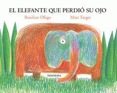 Cover Image: EL ELEFANTE QUE PERDIÓ SU OJO