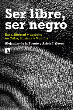  SER LIBRE, SER NEGRO