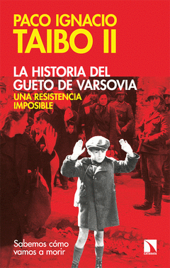 Cover Image: LA HISTORIA DEL GUETO DE VARSOVIA: UNA RESISTENCIA IMPOSIBLE