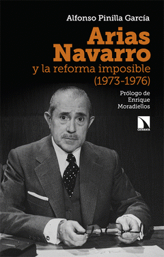 Cover Image: ARIAS NAVARRO Y LA REFORMA IMPOSIBLE (1973-1976)
