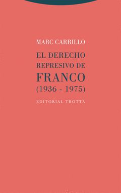 Cover Image: EL DERECHO REPRESIVO DE FRANCO (1936-1975)