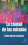 Imagen de cubierta: LA CIUDAD DE LAS MIRADAS