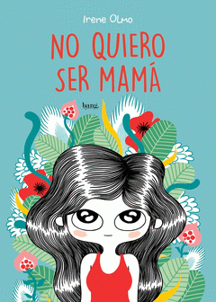 No quiero ser madre