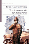 Imagen de cubierta: LETAL COMO UN SOLO DE CHARLIE PARKER
