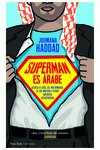 Imagen de cubierta: SUPERMAN ES ÁRABE