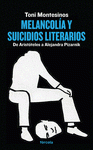Imagen de cubierta: MELANCOLÍA Y SUICIDIOS LITERARIOS