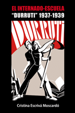 Cover Image: EL INTERNADO-ESCUELA "DURRUTI" 1937-1939