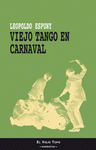 Imagen de cubierta: VIEJO TANGO EN CARNAVAL