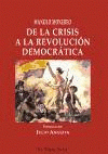  DE LA CRISIS A LA REVOLUCIÓN DEMOCRÁTICA