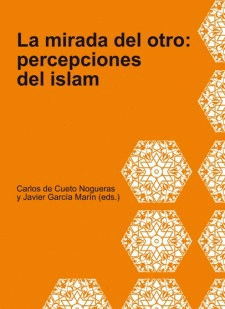 Imagen de cubierta: LA MIRADA DEL OTRO: PERCEPCIONES DEL ISLAM