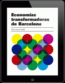 Imagen de cubierta: ECONOMÍAS TRANSFORMADORAS DE BARCELONA