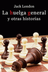 Imagen de cubierta: LA HUELGA GENERAL Y OTRAS HISTORIAS