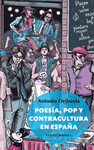 Imagen de cubierta: POESÍA, POP Y CONTRACULTURA EN ESPAÑA