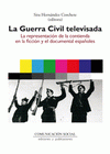 Imagen de cubierta: LA GUERRA CIVIL TELEVISADA