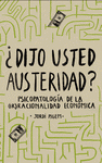 Imagen de cubierta: DIJO USTED AUSTERIDAD?