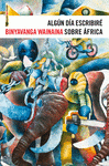 Imagen de cubierta: ALGÚN DÍA ESCRIBIRÉ SOBRE ÁFRICA