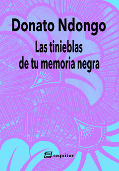 Cover Image: LAS TINIEBLAS DE TU MEMORIA NEGRA