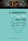 Imagen de cubierta: LA INSURRECCIÓN DE NÁPOLES, 1647-1648