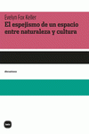 Cover Image: EL ESPEJISMO DE UN ESPACIO ENTRE NATURALEZA Y CULTURA